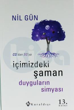 İçimizdeki Şaman Duyguların Simyası