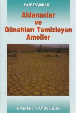 Aldananlar ve Günahları Temizleyen Ameller  (Tasavvuf-001)