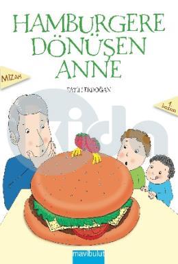 Hamburgere Dönüşen Anne