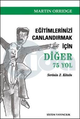 Eğitimlerinizi Canlandırmak İçin Diğer 75 Yol