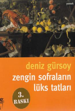 Zengin Sofraların Lüks Tatları