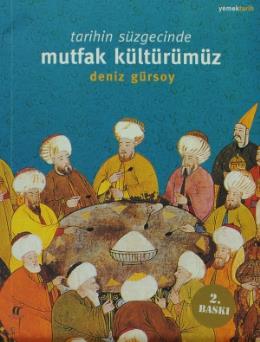 Tarihin Süzgecinde Mutfak Kültürümüz