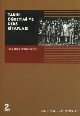 Tarih Öğretimi ve Ders Kitapları 1994 Buca Sempozyumu