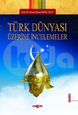 Türk Dünyası Üzerine İncelemeler