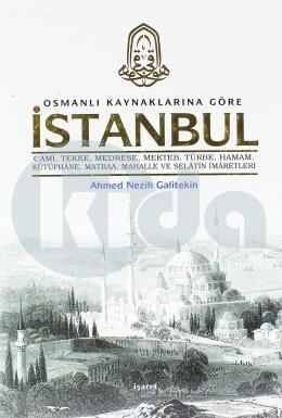 Osmanlı Kaynaklarına Göre İstanbul (Ciltli)