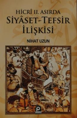 Hicri 2. Asırda Siyaset - Tefsir İlişkisi