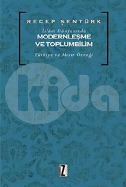 İslam Dünyasında Modernleşme ve Toplumbilim