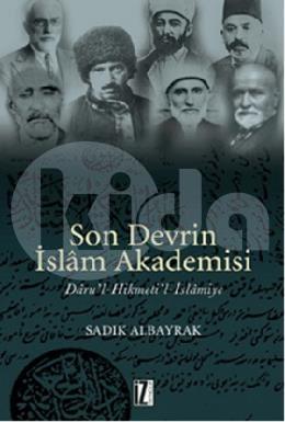 Son Devrin İslam Akademisi Daru’l-Hikmeti’l-İslamiye