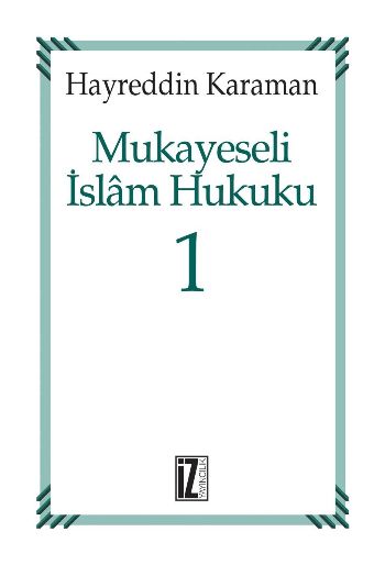 Mukayeseli İslâm Hukuku (3 Cilt)