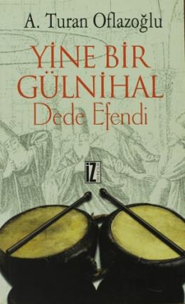 Yine Bir Gülnihal: Dede Efendi