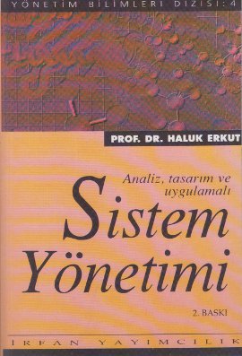 Sistem Yönetimi Analiz, Tasarım ve Uygulamalı