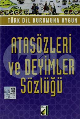 Atasözleri ve Deyimler Sözlüğü