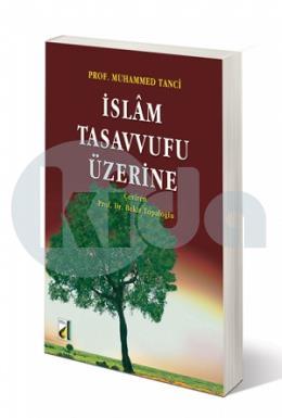 İslam Tasavvufu Üzerine