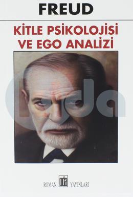 Kitle Psikolojisi ve Ego Analizi