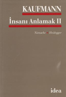 İnsanı Anlamak 2 Nietsche, Heidegger