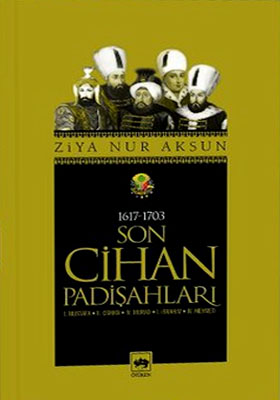 Son Cihan Padişahları (1617 - 1703)