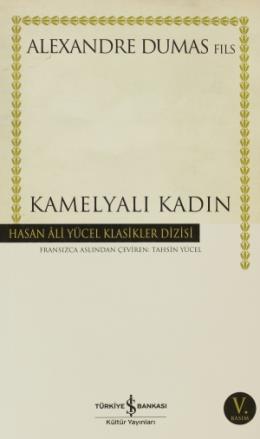 Kamelyalı Kadın - Hasan Ali Yücel Klasikleri