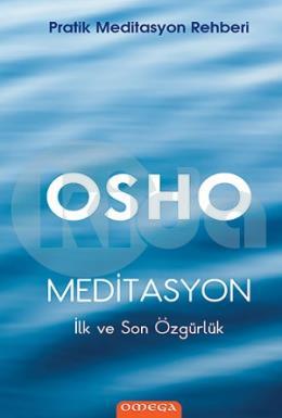 Meditasyon İlk ve Son Özgürlük