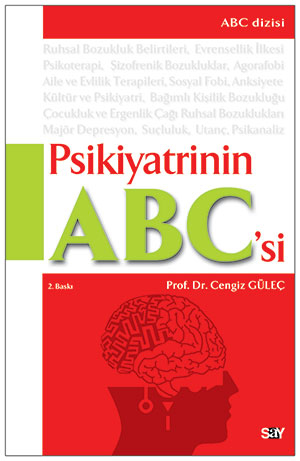 Psikiyatrinin ABC’si Ruhsal Bozukluklar, Tanı ve Tedavisi