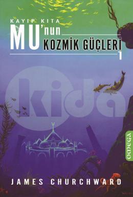 Kayıp Kıta Mu’nun Kozmik Güçleri 1