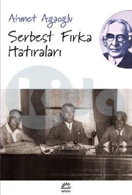 Serbest Fırka Hatıraları