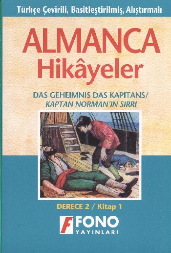 Kaptan Norman’ın Sırrı Das Geheimnis des Kapitans Norman Almanca Öğrenenler için Türkçe Tercümeli Basitleştirilmiş Hikayeler Derece 2