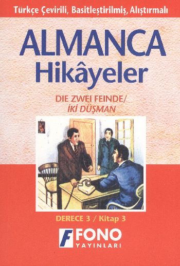 İki Düşman Almanca Öğrenenler İçin Türkçe Tercümeli Basitleştirilmiş Hikayeler Derece 3  Die Zwei Feinde