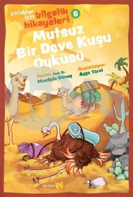 Mutsuz Bir Deve Kuşu Öyküsü