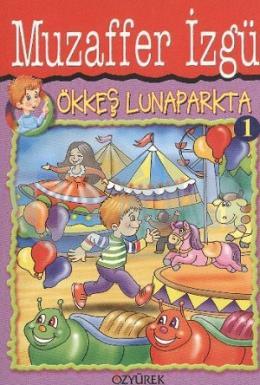 Ökkeş Lunaparkta