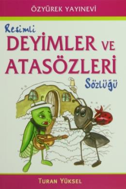 Resimli Deyimler ve Atasözleri Sözlüğü