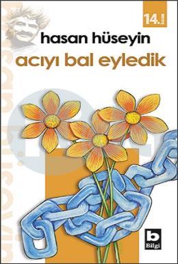 Acıyı Bal Eyledik