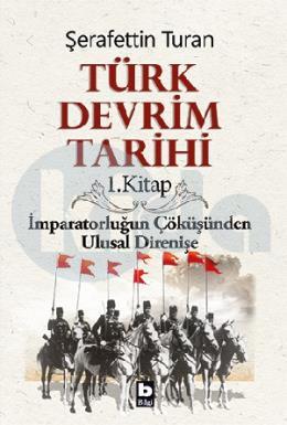 Türk Devrim Tarihi  1. Kitap