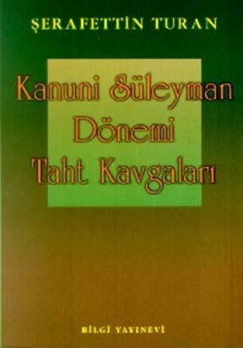 Kanuni Süleyman Dönemi: Taht Kavgaları