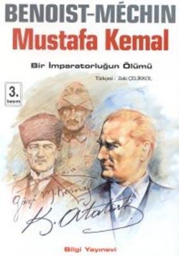 Mustafa Kemal Bir İmparatorluğun Ölümü