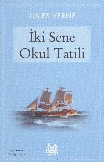 İki Sene Okul Tatili