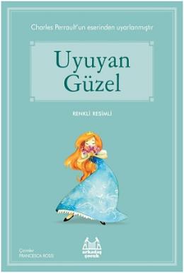 Uyuyan Güzel (Renkli Resimli)