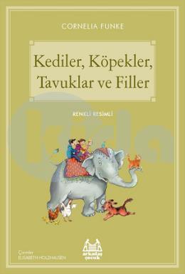 Kediler, Köpekler, Tavuklar ve Filler