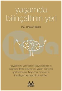 Yaşamda Bilinçaltının Yeri