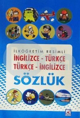 İlköğretim Resimli İngilizce-Türkçe Türkçe-İngilizce Sözlük