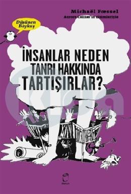 İnsanlar Neden Tanrılar Hakkında Tartışırlar? - Düşünen Baykuş