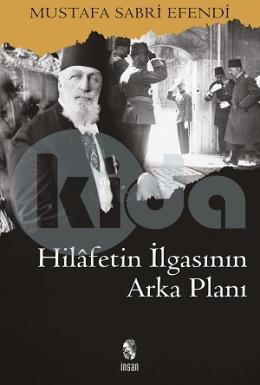 Hilafetin İlgasının Arkaplanı