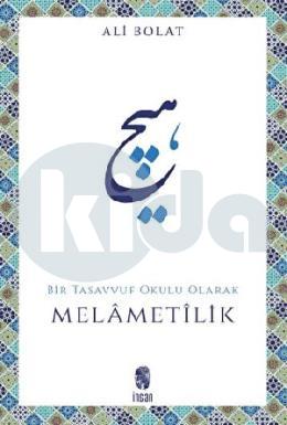 Melametilik (Bir Tasavvuf Okulu Olarak)