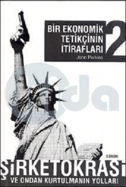 Bir Ekonomik Tetikçinin İtirafları 2