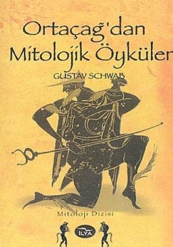 Ortaçağ’dan Mitolojik Öyküler