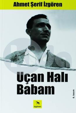 Uçan Halı Babam