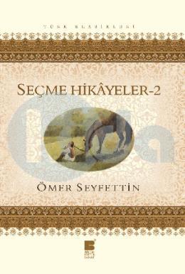 Seçme Hikayeler 2-Ömer Seyfettin