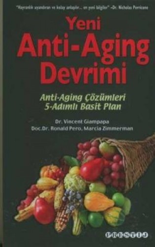 Yeni Anti-Aging Devrimi Anti-Aging Çözümleri 5 Adımlı Basit Plan