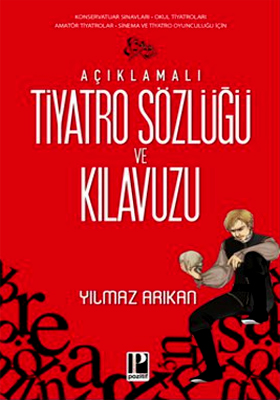 Açıklamalı Tiyatro Sözlüğü ve Kılavuzu