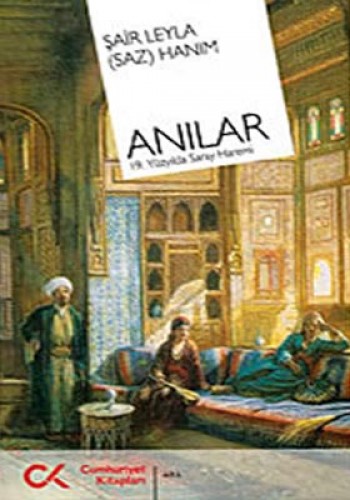 Anılar 19. Yüzyılda Saray Haremi