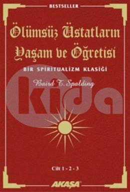 Ölümsüz Üstatların Yaşam ve Öğretisi Cilt: 1-2-3